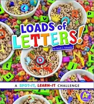 Loads of Letters! (Spot It; Learn It!)