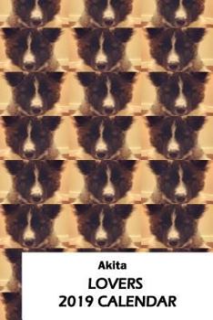 Paperback Akita Lovers 2019 Calendar Book