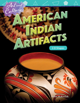 Paperback Art and Culture: American Indian Artifacts: 2-D Shapes Book