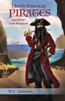 Paperback North American Pirates and Their Lost Treasure Book