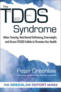 Paperback Tdos Syndrome: When Toxicity, Nutritional Deficiency, Overweight, and Stress (Tdos) Collide to Threaten Our Health Volume 1 Book