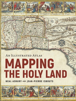 Hardcover Mapping the Holy Land: An Illustrated Atlas Book