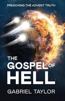 The Gospel of Hell: How the doctrine of hellfire reveals that God is Love