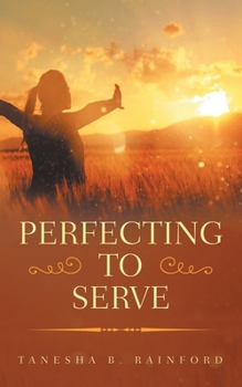 Paperback Perfecting to Serve Book