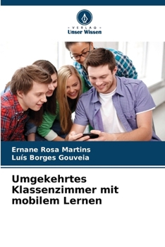 Paperback Umgekehrtes Klassenzimmer mit mobilem Lernen [German] Book