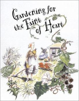 Paperback Gardening for the Faint of Heart Book