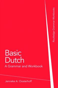 Paperback Basic Dutch: A Grammar and Workbook Book