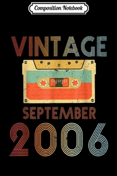 Paperback Composition Notebook: Vintage September 2006 13th Birthday Gift 13 Years Old Journal/Notebook Blank Lined Ruled 6x9 100 Pages Book
