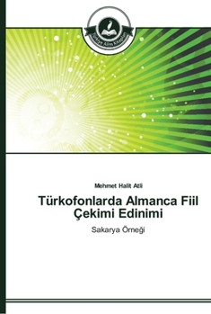 Paperback Türkofonlarda Almanca Fiil Çekimi Edinimi [Turkish] Book