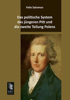 Paperback Das Politische System Des Jungeren Pitt Und Die Zweite Teilung Polens [German] Book