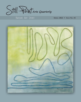 Paperback Still Point Arts Quarterly: Spring 2022: Mixing Mediums Book