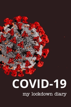 Paperback COVID 19 - my lockdown diary - 2nd edition: Making memories (compact version) Book