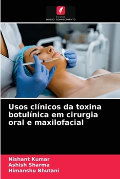 Paperback Usos clínicos da toxina botulínica em cirurgia oral e maxilofacial [Portuguese] Book