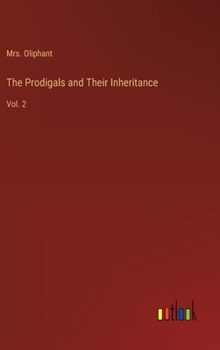 Hardcover The Prodigals and Their Inheritance: Vol. 2 Book