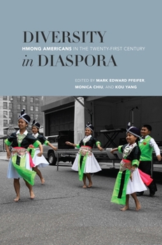 Hardcover Diversity in Diaspora: Hmong Americans in the Twenty-First Century Book