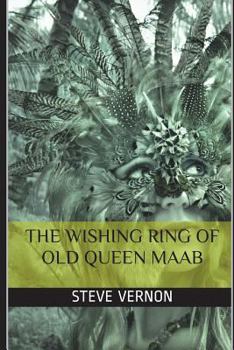 Paperback The Wishing Ring of Old Queen Maab Book