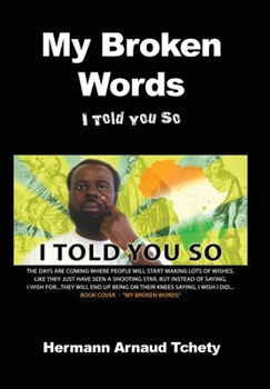 Hardcover My Broken Words: I Told You So Book