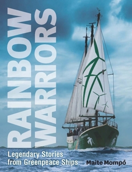 Rainbow Warriors: The Inside Story of Life on Board
