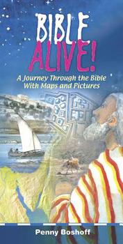 Hardcover Bible Alive: A Journey Through the Bible with Maps and Pictures Book