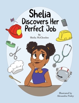 Paperback Shelia Discovers Her Perfect Job Book