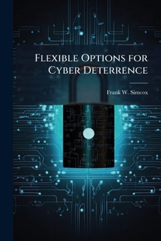 Paperback Flexible Options for Cyber Deterrence Book
