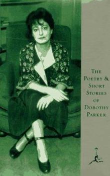 Hardcover The Poetry and Short Stories of Dorothy Parker Book