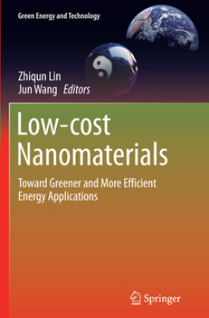 Paperback Low-Cost Nanomaterials: Toward Greener and More Efficient Energy Applications Book
