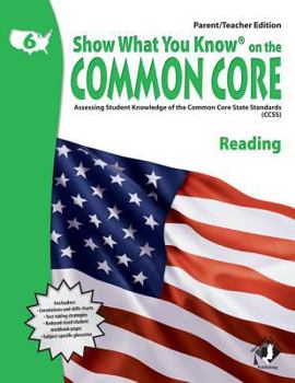 Paperback Swyk on the Common Core Reading Gr 6, Parent/Teacher Edition: Assessing Student Knowledge of the Common Core State Standards Book