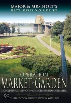 Paperback Operation Market Garden: Leopoldsburg-Eindhoven-Nijmegen-Arnhem-Oosterbeek [With Map] Book