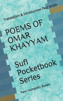 Paperback POEMS OF OMAR KHAYYAM Sufi Pocketbook Series: Translation & Introduction Paul Smith Book