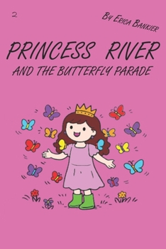 Paperback Princess River and the Butterfly Parade Book