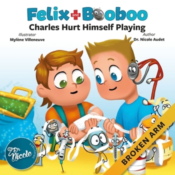 Paperback Charles Hurt Himself Playing: Broken Arm Book