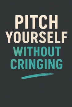 Paperback Pitch Yourself Without Cringing Book