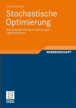 Paperback Stochastische Optimierung: Bestandsoptimierung in Mehrstufigen Lagernetzwerken [German] Book