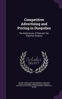 Hardcover Competitive Advertising and Pricing in Duopolies: The Implications of Relevant Set-Response Analysis Book