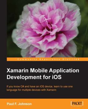 Paperback Xamarin Mobile Application Development for IOS Book