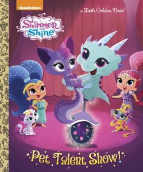 Hardcover Pet Talent Show! (Shimmer and Shine) Book