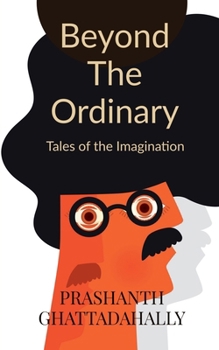 Paperback Beyond the ordinary: Tales of the Imagination Book