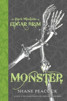 Hardcover The Dark Missions of Edgar Brim: Monster Book