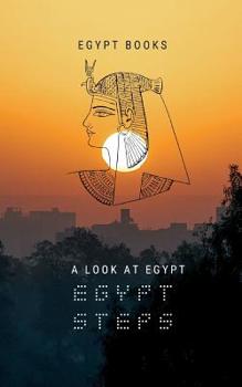 Paperback Egypt Steps - A photo journal Book