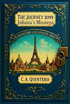 Paperback The Journey 2099: Juliana`s missteps Book