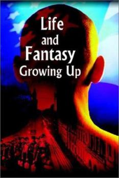Hardcover Life and Fantasy Growing Up Book