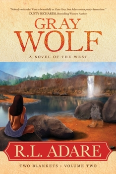 Paperback Gray Wolf: A Novel of the West Book