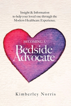 Paperback Becoming a Bedside Advocate Book