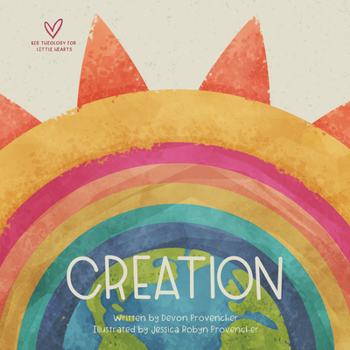 Creation - Book  of the Big Theology for Little Hearts