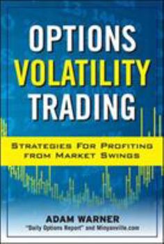 Hardcover Options Volatility Trading: Strategies for Profiting from Market Swings Book