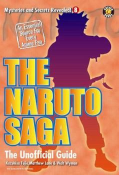 Paperback The Naruto Saga: The Unofficial Guide Book