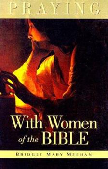 Paperback Praying with Women of the Bible Book