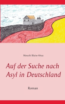 Paperback Auf der Suche nach Asyl in Deutschland [German] Book