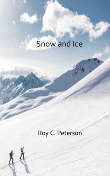 Paperback Snow and Ice Book